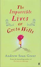 The Impossible Lives of Greta Wells by Andrew Sean  Greer